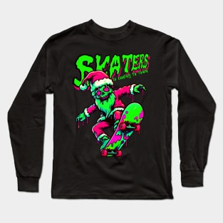 Skaters is coming to town Long Sleeve T-Shirt